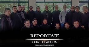 Reportaje - "Ora et Labora" Orden de San Benito