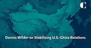 Distinguished Speaker Series: Dennis Wilder on Stabilizing U.S.-China Relations