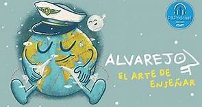 Álvaro Arteaga: El arte de enseñar.