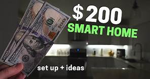 $200 Smart Home & Everything You Can Do With It