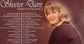 Oldies but Goodies ~ Skeeter Davis Greatest Hits Full Album