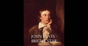 John Keats - 'Bright Star' read by British actor Christopher Naylor