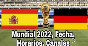 Cuando juegan España vs. Alemania, fecha y horarios Mundial 2022,