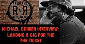 Michael Gruber | Working for KTCK 1310 The Ticket | The Reverend and Reprobate Podcast