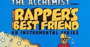 The Alchemist - Rapper's Best Friend: An Instrumental Series