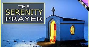 Serenity Prayer (Full Version) "God, Grant Me The Serenity"