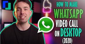 How to make WhatsApp video call on desktop (2021)