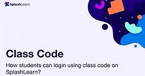 How Will Students Login Using Class Code On SplashLearn?