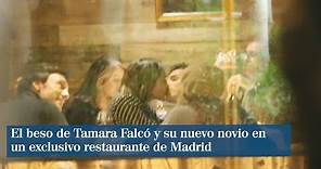 El beso de Tamara Falcó y su nuevo novio en un exclusivo restaurante de Madrid