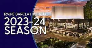 Announcing Irvine Barclay Theatre's 2023-24 Season