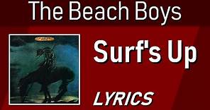 Surf's Up - The Beach Boys - Lyric Video w/ Backing Vocals