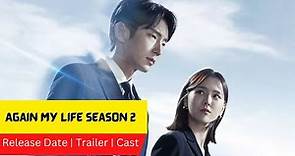 Again My Life Season 2 Release Date | Trailer | Cast | Expectation | Ending Explained