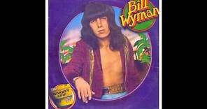 Bill Wyman - Monkey Grip - 1974 - Full Album