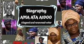 Biography of Ama Ata Aidoo