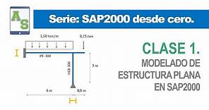 Curso: SAP2000 desde cero | Clase 1
