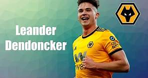 Leander Dendoncker ● Insane Skills, Goals & Assists ● Wolverhampton ► 2020 HD