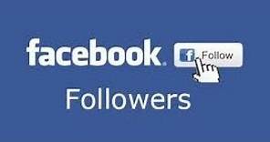 How To Get Facebook Followers on Your Account
