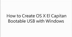 How to Create OS X El Capitan Bootable USB with Windows (Without MAC)