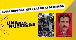 Sofia Coppola, Her y los amores imposibles del cine 1x03
