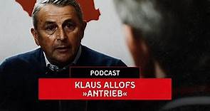 PODCAST | #34 Antrieb - Klaus Allofs | Fortuna Düsseldorf