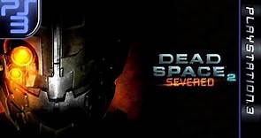 Longplay of Dead Space 2 - Severed (DLC)