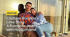Cristiano Ronaldo's Love Story: A Romantic Journey with His Girlfriend, Georgina Rodriguez