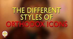 The Different Styles of Orthodox Icons | Greek Orthodoxy 101