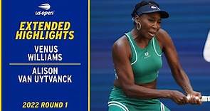 Venus Williams vs. Alison Van Uytvanck Extended Highlights | 2022 US Open Round 1