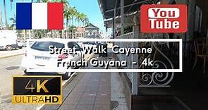 🇫🇷 Street Walk Cayenne - French Guyana - 4K