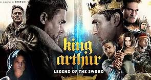 King Arthur: Legend Of The Sword Full Movie 2017 Fact | King Arthur English Full Movie Some Details