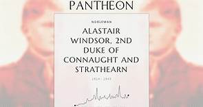 Alastair Windsor, 2nd Duke of Connaught and Strathearn Biography - British member of the royal family (1914–1943)