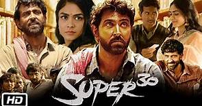 Super 30 Full HD Hindi Movie | Hrithik Roshan | Mrunal Thakur | Pankaj Tripathi | Story Explanation
