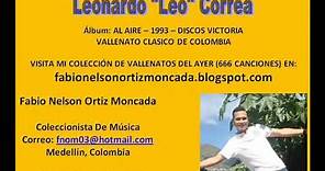 Pasiones (Que guayabo) - Leonardo "Leo" Correa - Musica Tropical De Colombia
