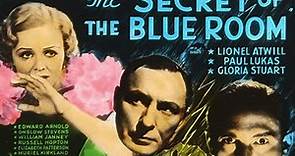 Secret of the Blue Room with Lionel Atwill 1933 - 1080p HD Film