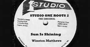 Winston 'Pipe' Matthews - Sun Is Shining (Studio One)