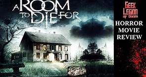 A ROOM TO DIE FOR ( 2017 Vas Blackwood ) Horror Movie Review