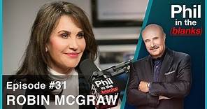 Phil In The Blanks #31 - Robin Mcgraw