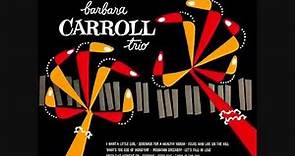 Barbara Carroll Trio (1953) Full vinyl LP