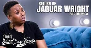 The Return of Jaguar Wright FULL INTERVIEW | Where Did She Go And Why Is She Back?!
