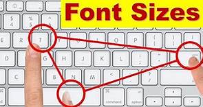 Increase or Decrease Font Size using Keyboard Shortcut