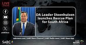 DA leader John Steenhuisen launches Rescue Plan for South Africa