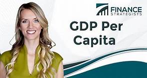 GDP Per Capita | Finance Strategists | Your Online Finance Dictionary