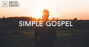 Simple Gospel - United Pursuit (With Lyrics)