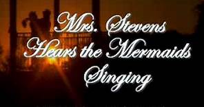 Mrs Stevens Hears the Mermaids Singing, Trailer 2