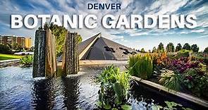 Denver Botanic Gardens, Denver, Colorado