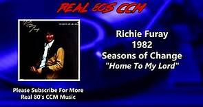 Richie Furay - Home To My Lord (HQ)