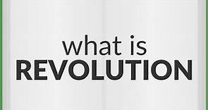 Revolution | meaning of Revolution