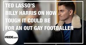 Billy Harris Talks Gay Storyline on 'Ted Lasso'