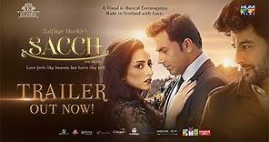 Sacch | Theatrical Trailer | HUM Films