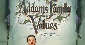 Marc Shaiman - Addams Family Values (The Original Orchestral Score)